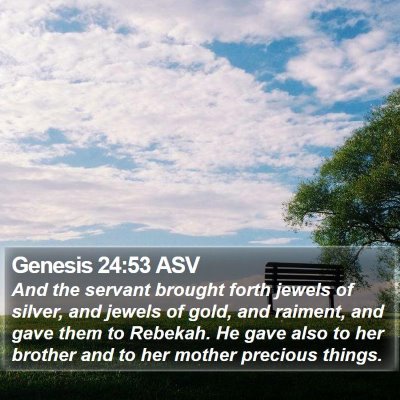 Genesis 24:53 ASV Bible Verse Image
