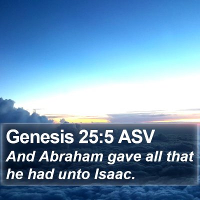 Genesis 25:5 ASV Bible Verse Image