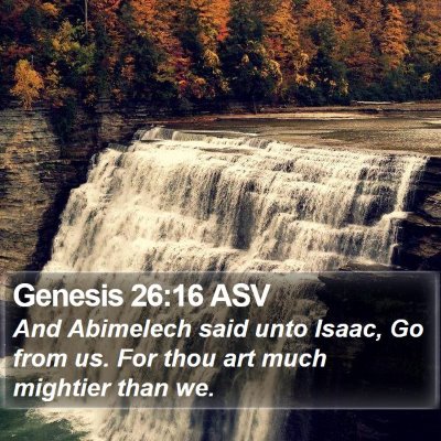 Genesis 26:16 ASV Bible Verse Image