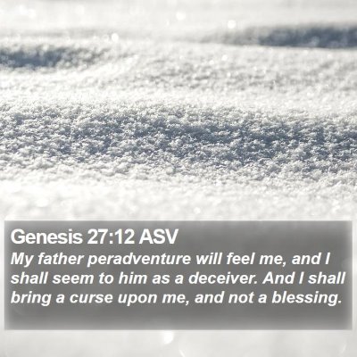 Genesis 27:12 ASV Bible Verse Image
