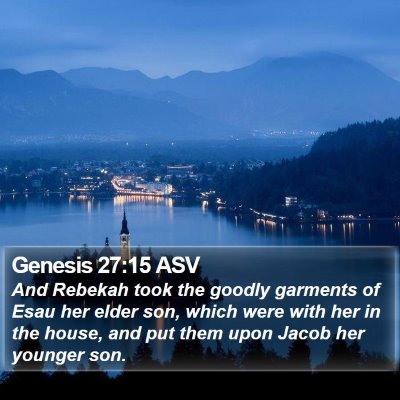 Genesis 27:15 ASV Bible Verse Image