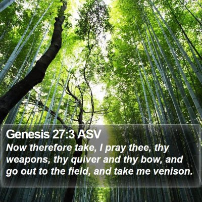 Genesis 27:3 ASV Bible Verse Image