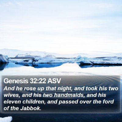 Genesis 32:22 ASV Bible Verse Image