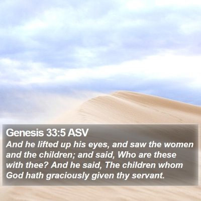 Genesis 33:5 ASV Bible Verse Image