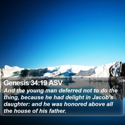 Genesis 34:19 ASV Bible Verse Image