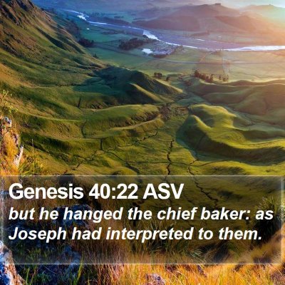 Genesis 40:22 ASV Bible Verse Image
