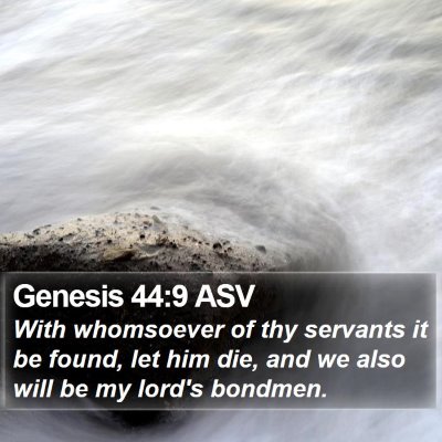 Genesis 44:9 ASV Bible Verse Image