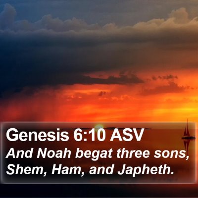 Genesis 6:10 ASV Bible Verse Image