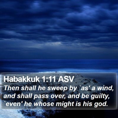 Habakkuk 1:11 ASV Bible Verse Image