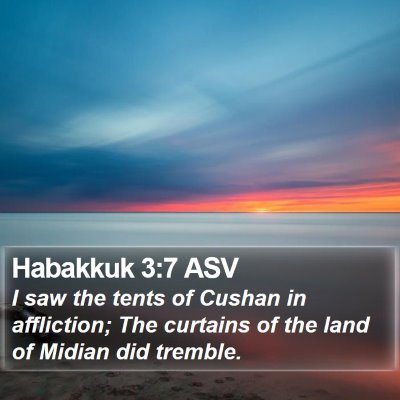 Habakkuk 3:7 ASV Bible Verse Image