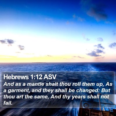 Hebrews 1:12 ASV Bible Verse Image