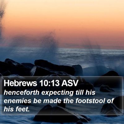 Hebrews 10:13 ASV Bible Verse Image