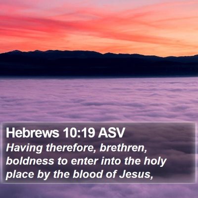 Hebrews 10:19 ASV Bible Verse Image