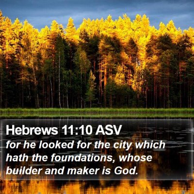 Hebrews 11:10 ASV Bible Verse Image