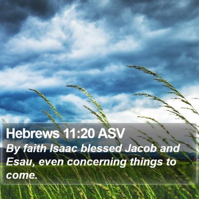 Hebrews 11:20 ASV Bible Verse Image