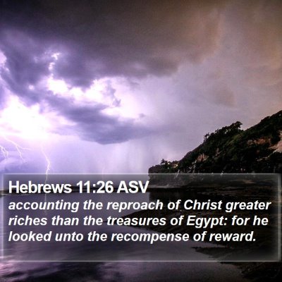 Hebrews 11:26 ASV Bible Verse Image
