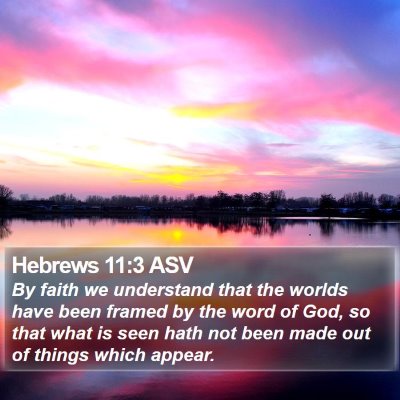 Hebrews 11:3 ASV Bible Verse Image