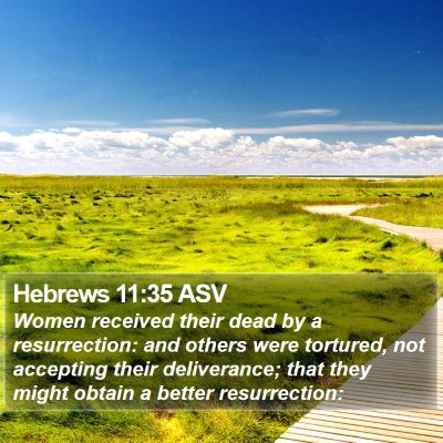 Hebrews 11:35 ASV Bible Verse Image