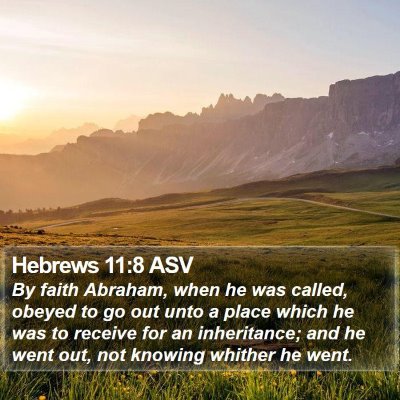 Hebrews 11:8 ASV Bible Verse Image