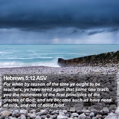 Hebrews 5:12 ASV Bible Verse Image
