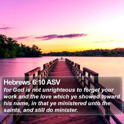 Hebrews 6:10 ASV Bible Verse Image