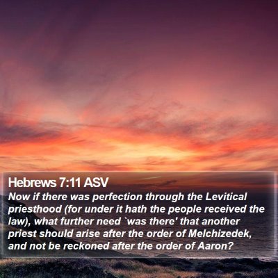 Hebrews 7:11 ASV Bible Verse Image