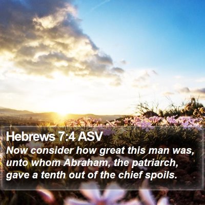 Hebrews 7:4 ASV Bible Verse Image