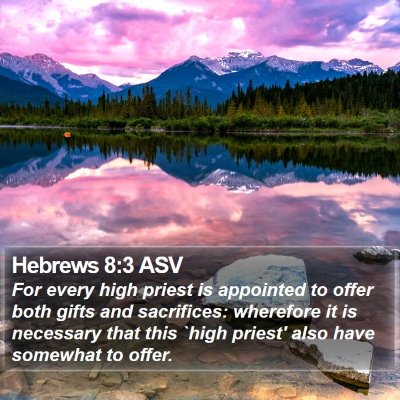 Hebrews 8:3 ASV Bible Verse Image
