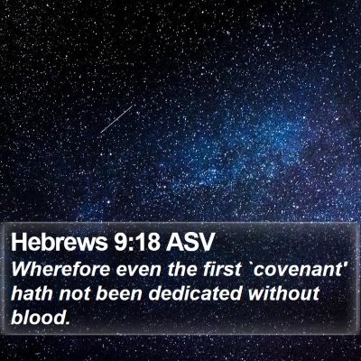 Hebrews 9:18 ASV Bible Verse Image