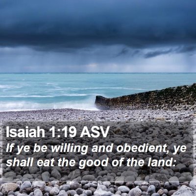 Isaiah 1:19 ASV Bible Verse Image