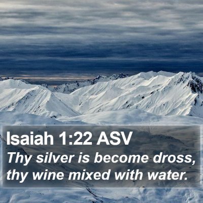 Isaiah 1:22 ASV Bible Verse Image