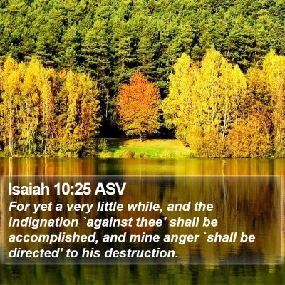 Isaiah 10:25 ASV Bible Verse Image