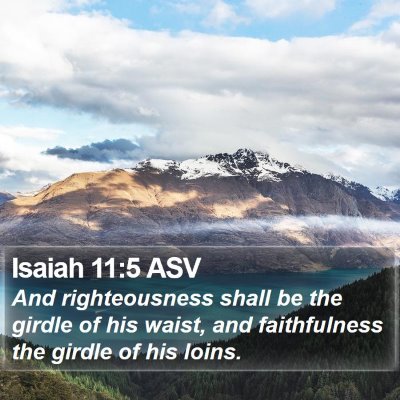 Isaiah 11:5 ASV Bible Verse Image