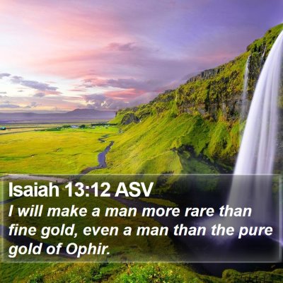 Isaiah 13:12 ASV Bible Verse Image