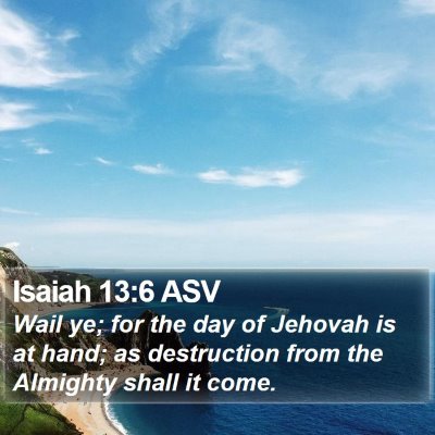 Isaiah 13:6 ASV Bible Verse Image