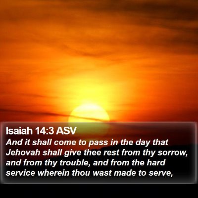 Isaiah 14:3 ASV Bible Verse Image