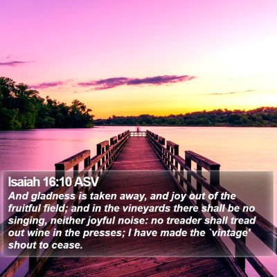 Isaiah 16:10 ASV Bible Verse Image