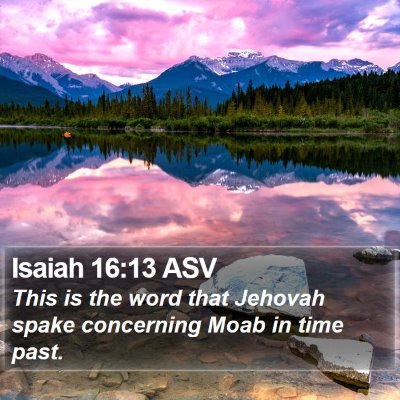 Isaiah 16:13 ASV Bible Verse Image