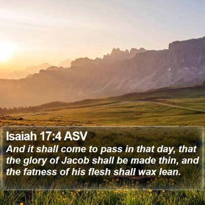 Isaiah 17:4 ASV Bible Verse Image