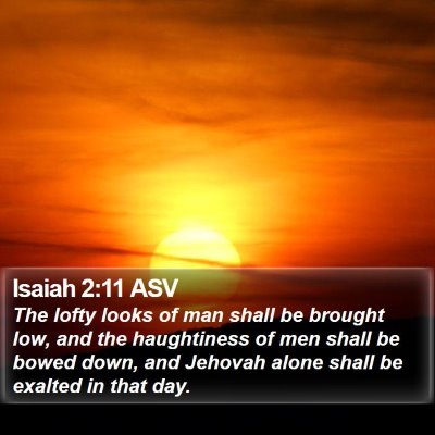 Isaiah 2:11 ASV Bible Verse Image