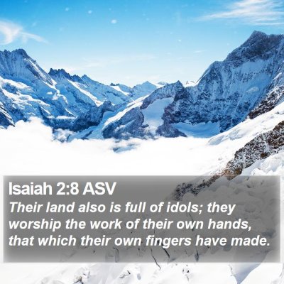 Isaiah 2:8 ASV Bible Verse Image