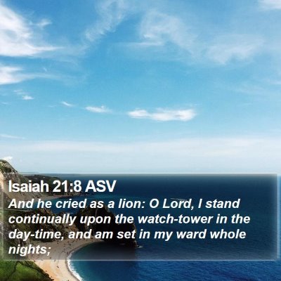 Isaiah 21:8 ASV Bible Verse Image