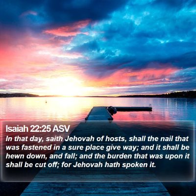 Isaiah 22:25 ASV Bible Verse Image