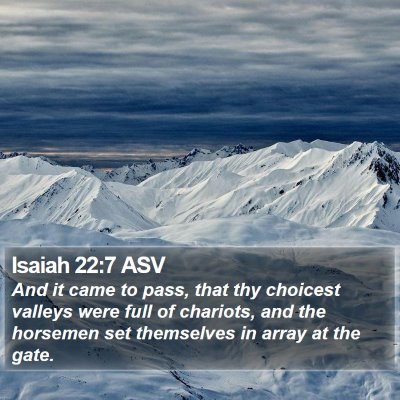 Isaiah 22:7 ASV Bible Verse Image