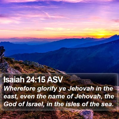 Isaiah 24:15 ASV Bible Verse Image