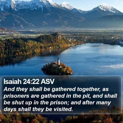 Isaiah 24:22 ASV Bible Verse Image