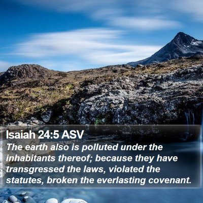 Isaiah 24:5 ASV Bible Verse Image