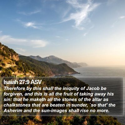 Isaiah 27:9 ASV Bible Verse Image