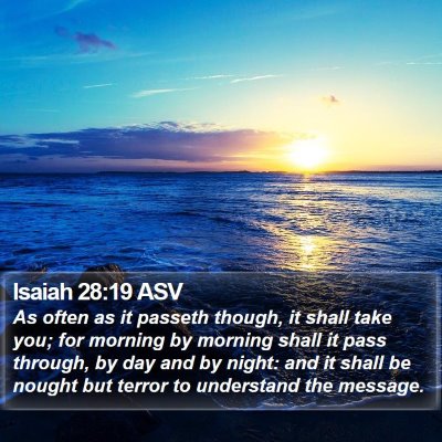 Isaiah 28:19 ASV Bible Verse Image