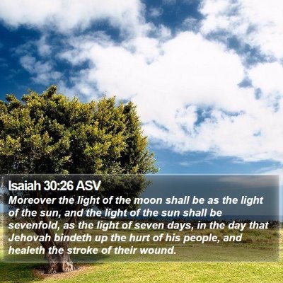 Isaiah 30:26 ASV Bible Verse Image